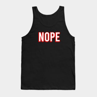 Nope Tank Top